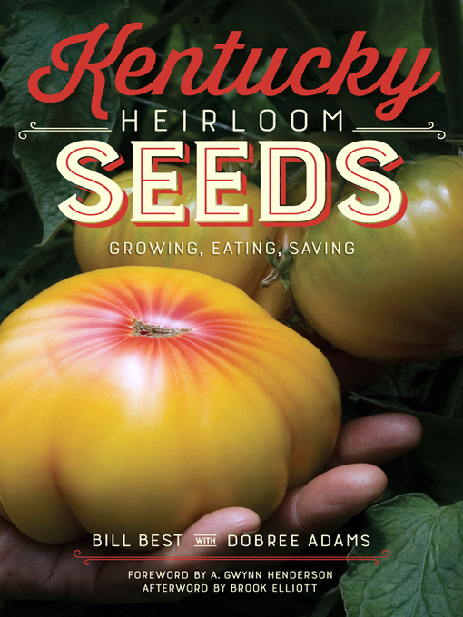 Title details for Kentucky Heirloom Seeds by Bill Best - Available